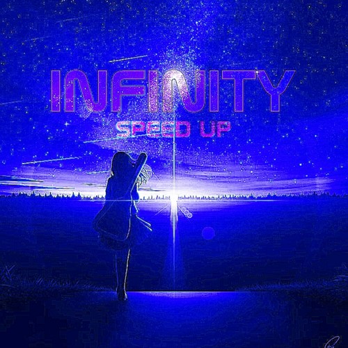 INFINITY (Speed Up)