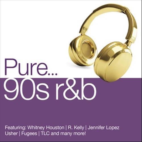 Pure... 90s R&B