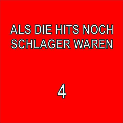 Als die Hits noch Schlager waren 4