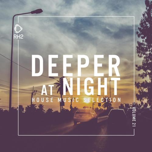 Deeper at Night, Vol. 21