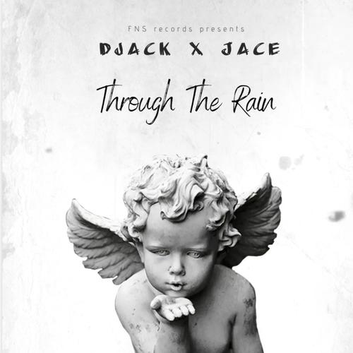 Through The Rain (feat. Jace) [Explicit]