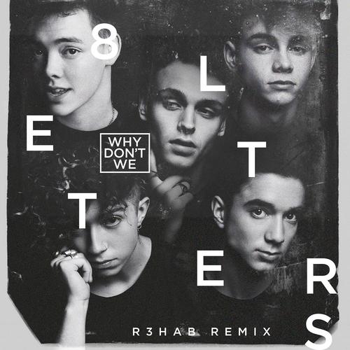 8 Letters (R3hab Remix)