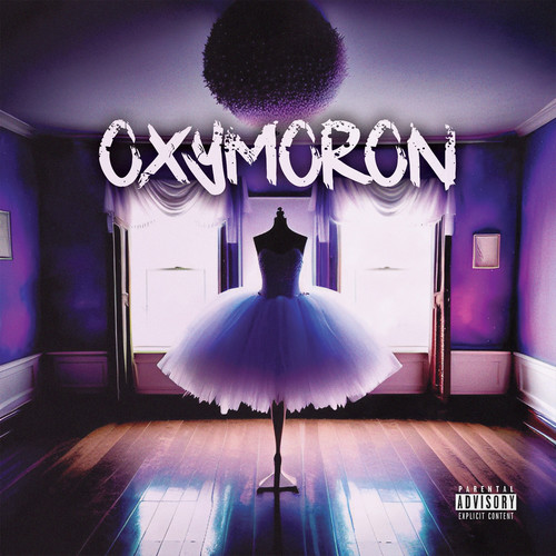 Oxymoron (Explicit)