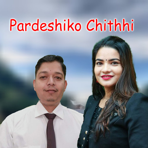 Pardeshiko chithhi