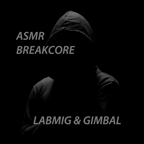 ASMR Breakcore (Explicit)