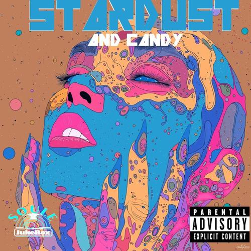 Stardust And Candy (Explicit)