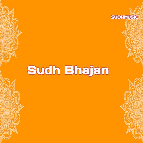 Sudh Bhajan