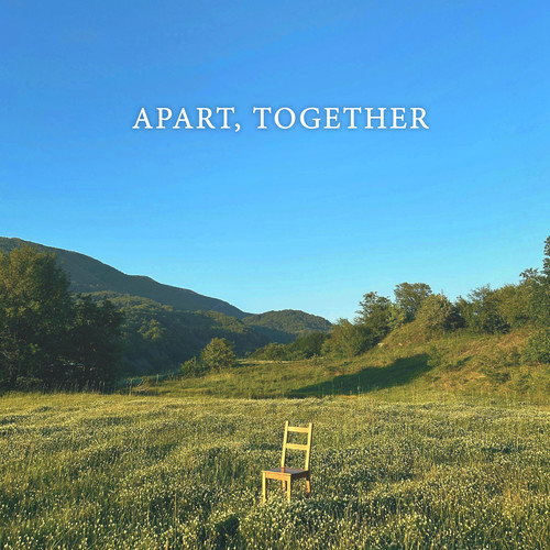 Apart, Together