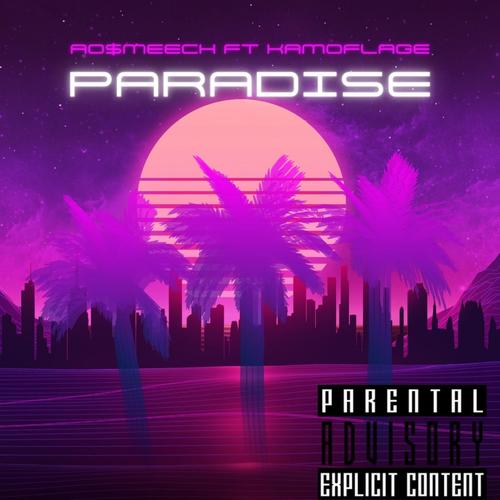 Paradise (feat. Kamoflage) [Explicit]