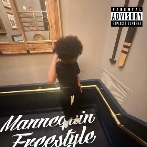 Mannequin Freestyle (Explicit)