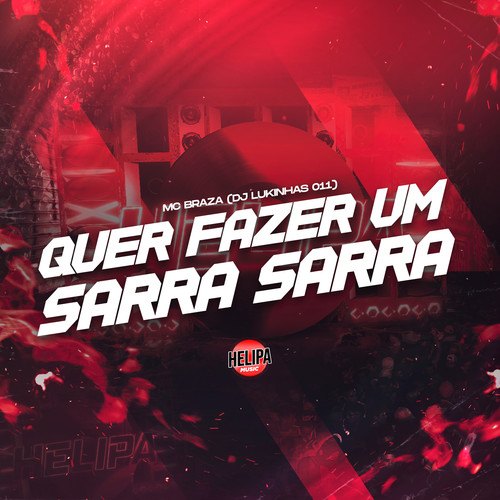 Quer Fazer um Sarra Sarra (Explicit)