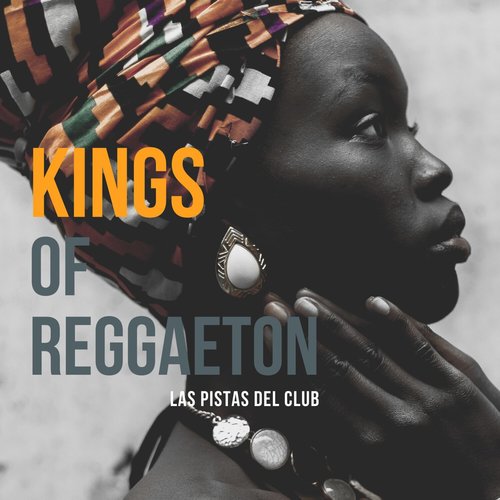 Kings of Reggaeton - Las Pistas Del Club