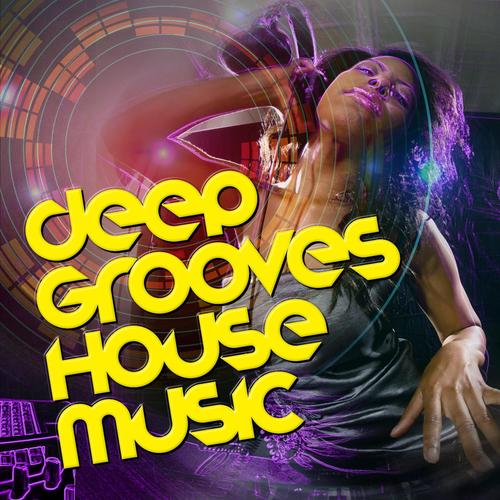 Deep Grooves House Music