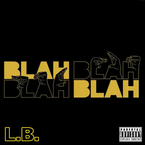 BLAH BLAH (Explicit)