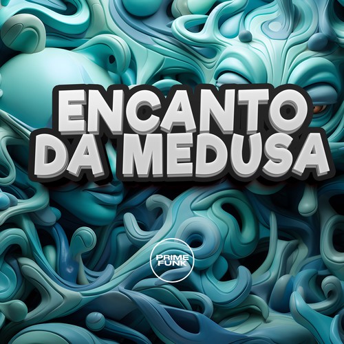 Encanto da Medusa (Explicit)