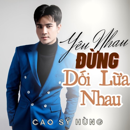 Yêu Nhau Đừng Dối Lừa Nhau (Ytmix)