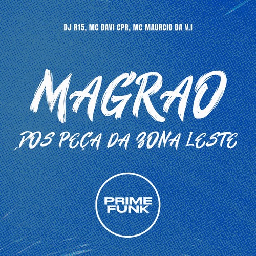 Magrao dos Peça da Zona Leste (Explicit)