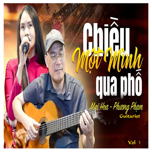 Chiều Một Mình Qua Phố, Vol. 1