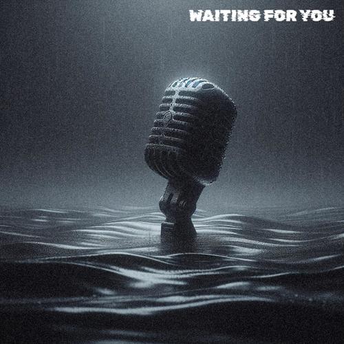 Waiting for You