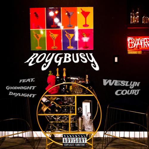 ROYGBusy (feat. Goodnight Daylight) [Explicit]