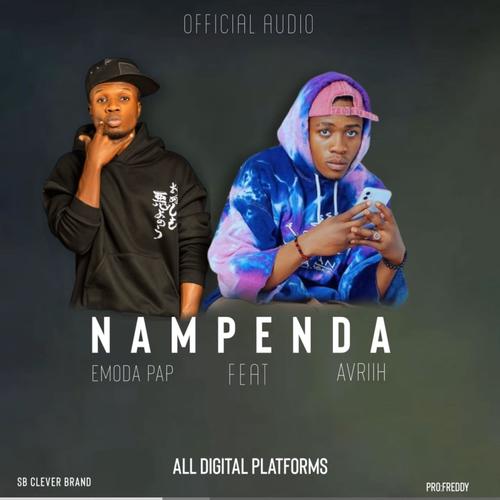 NAMPENDA (feat. EMODA PAP $ AVRIIH SIMBA)
