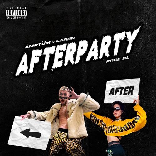 AFTERPARTY (feat. LAREN) [Explicit]