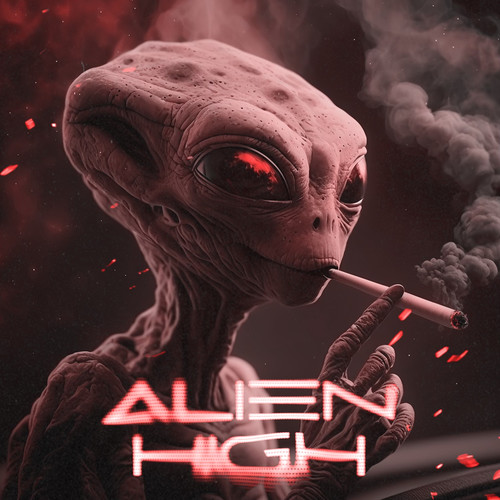 Alien High (Remixes) [Explicit]