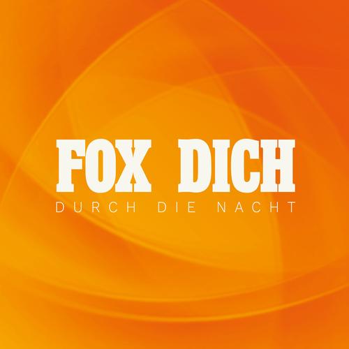 Fox Dich durch die Nacht