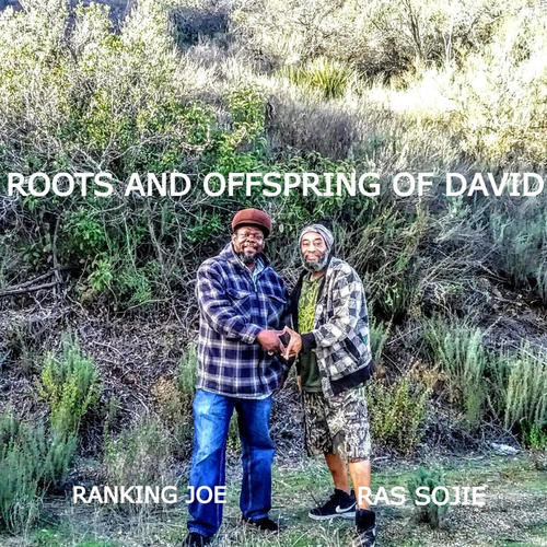 ROOTS AND OFFSPRING OF DAVID (feat. Ranking Joe)