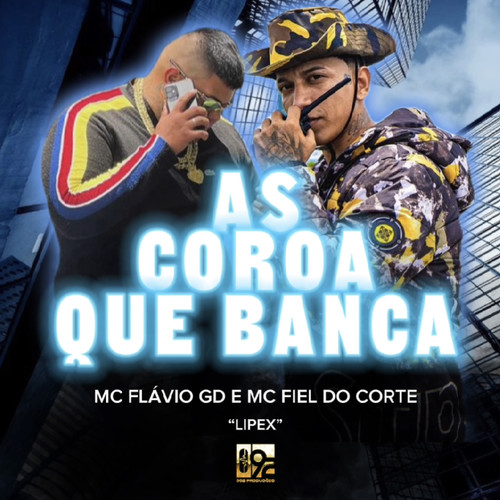 As Coroa Que Banca (Explicit)