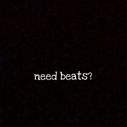 need beats?