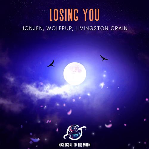 Losing You (feat. Livingston Crain) (Nightcore) [Explicit]