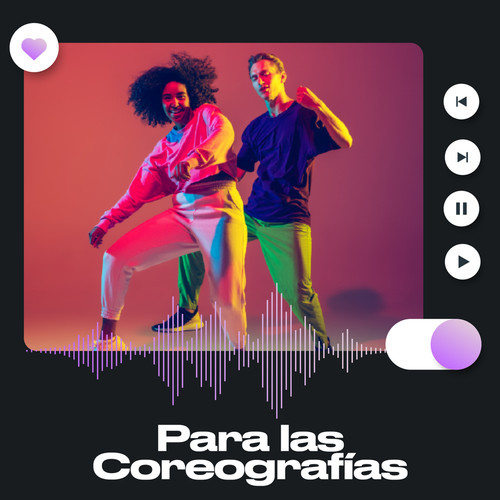 Para las coreografías (Explicit)