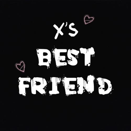 X's Best Friend (Explicit)