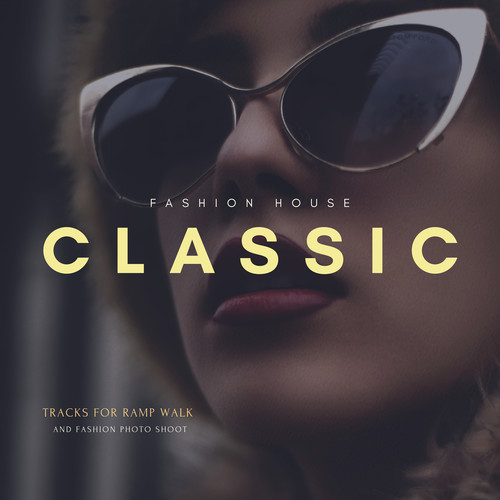 Classic Fashion House - Tracks For Ramp Walk And Fashion Photo Shoot