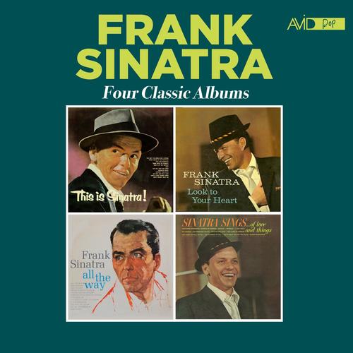 Four Classic Albums Plus (This Is Sinatra! / Look to Your Heart / All the Way / Sings of Love and Things) (2024 Digitally Remastered)