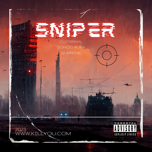 Sniper (Explicit)