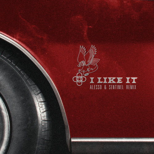 I Like It (Alesso & Sentinel Remix)