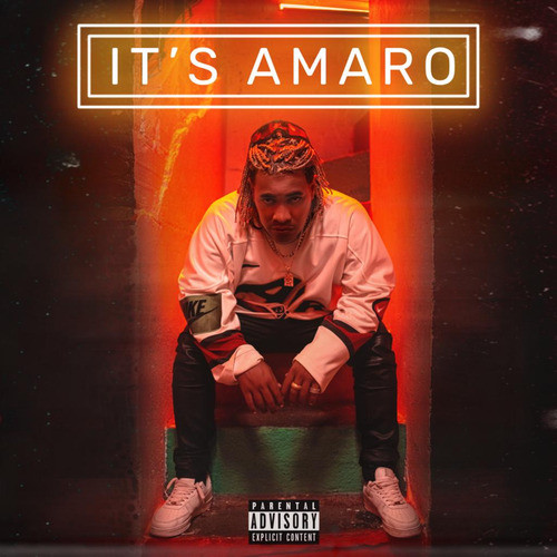 It's Amaro (Explicit)