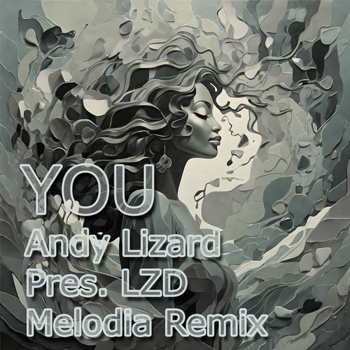 You (Andy Lizard Melodia Remix)