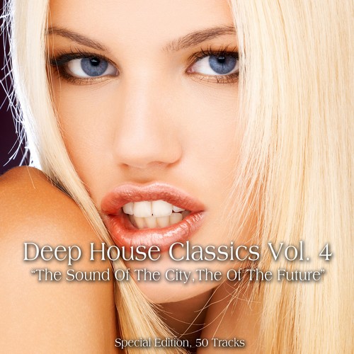 Deep House Classics, Vol. 4