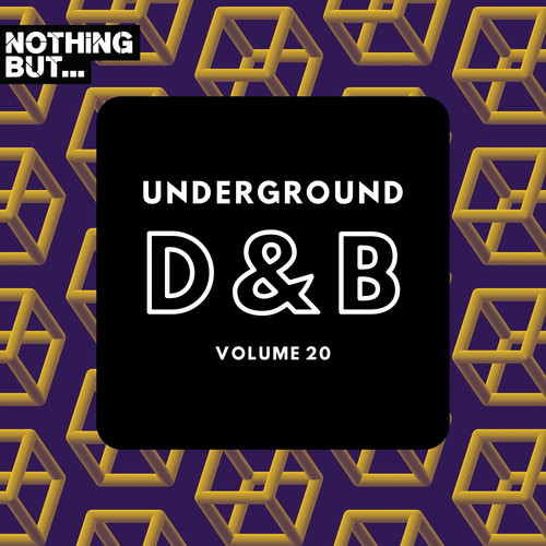 Nothing But... Underground Drum & Bass, Vol. 20 (Explicit)