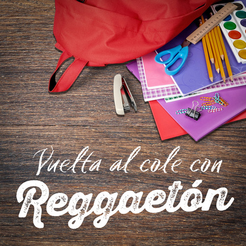 Vuelta Al Cole Con Reggaetón