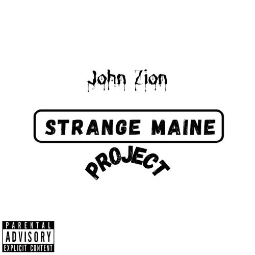 Strange Maine Project (Explicit)