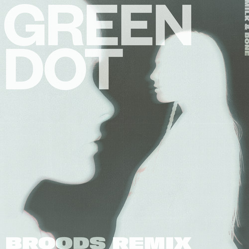 Green Dot (BROODS Remix) [Explicit]