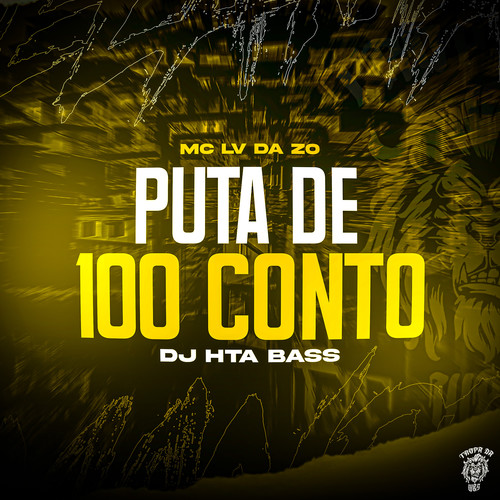 Puta de 100 Conto (Explicit)