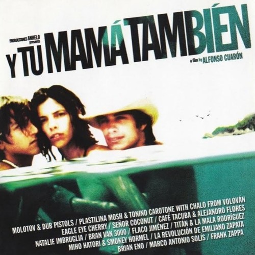 Y Tu Mamá También (Original Soundtrack)