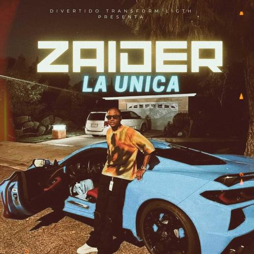 La Unica (feat. Zaider)