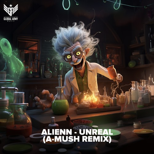 Unreal (A-Mush Remix)