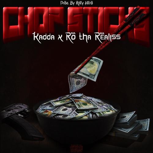 Chopsticks (feat. Ro tha realiss) [Explicit]